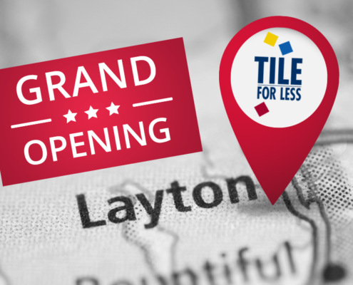 Tile For Less Layton location now open